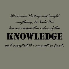 Aristotle Quotes. Whenever Protagoras taught...