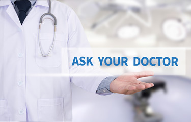 ASK YOUR DOCTOR