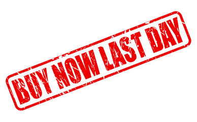 BUY NOW LAST DAY red stamp text