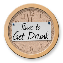 Time to Get Drunk text on clock bulletin board sign