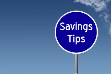 Round highway road sign with text Savings Tips