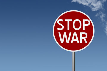 Round highway road sign with text stop war