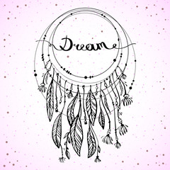 Dreamcatcher, inscription dream. Vector illustration