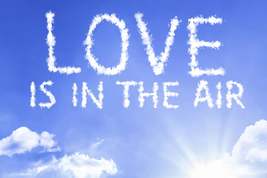 Love Is In The Air cloud word with a blue sky