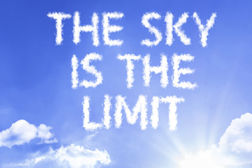 Naklejka na ściany i meble The Sky Is The Limit cloud word with a blue sky