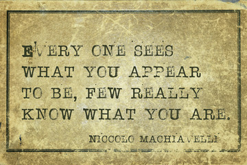 you are Machiavelli