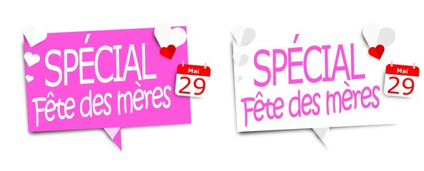 Spécial fête des mères 29 mai