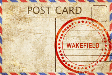 Wakefield, vintage postcard with a rough rubber stamp