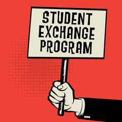 Poster in hand, concept with text Student Exchange Program
