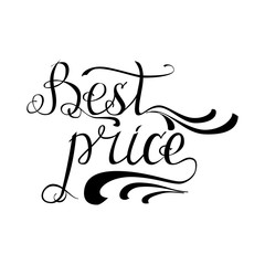 Vector  illustration  Best price - lettering and calligraphy design. Handwritten quote.