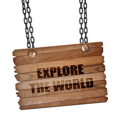 explore the world, 3D rendering, wooden board on a grunge chain