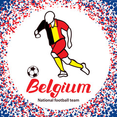 Belgium. National football team of Belgium. Vector illustration with the football player and the ball. Vector handwritten lettering.