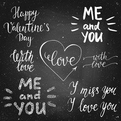 Set of chalck leterring for valentines day, wedding, card on a chalk board. Handdrawn vector lettering. Design by flyer, banner, poster, printing, mailing, postcard.