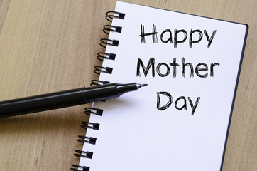 Happy mother day write on notebook