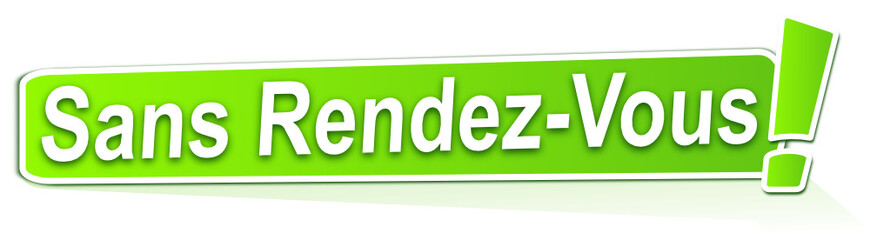 sans rendez vous sur étiquette verte