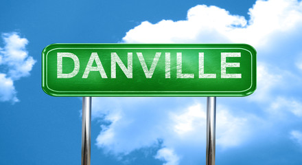 danville vintage green road sign with highlights