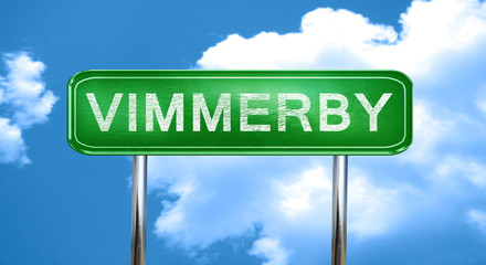 Vimmerby vintage green road sign with highlights