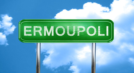 Ermoupoli vintage green road sign with highlights