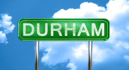 Durham vintage green road sign with highlights