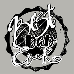 Fathers day concept hand lettering motivation poster.