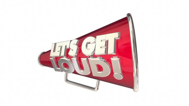 Lets Get Loud Applause Volume Audience Bullhorn Megaphone