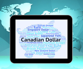 Canadian Dollar Represents Foreign Exchange And Banknotes