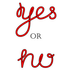 Yes and No hand-lettering calligraphy. Vector.