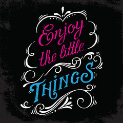 Enjoy the little things print.