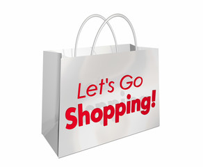 Lets Go Shopping Bag Store Buy Sale Words 3d Illustration