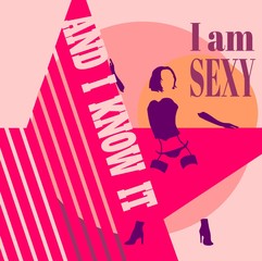 Sexy woman silhouette, underwear fashion. I am sexy text