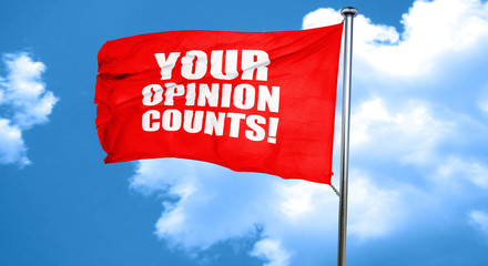your opinion counts, 3D rendering, a red waving flag