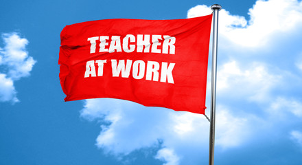 teacher at work, 3D rendering, a red waving flag