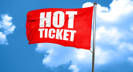 hot ticket, 3D rendering, a red waving flag