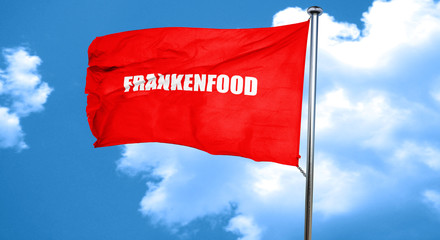 frankenfood, 3D rendering, a red waving flag