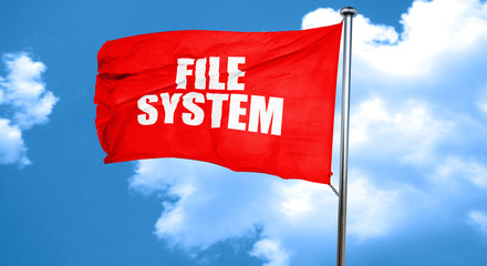 file system, 3D rendering, a red waving flag