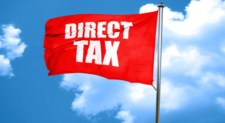 direct tax, 3D rendering, a red waving flag