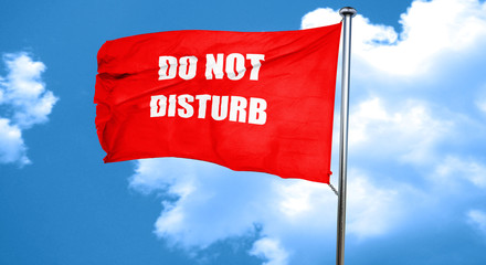 Do not disturb sign, 3D rendering, a red waving flag