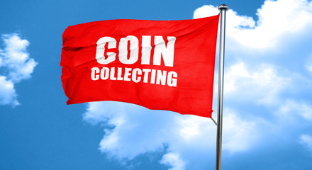 coin collecting, 3D rendering, a red waving flag