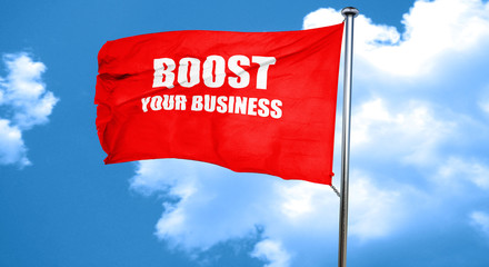 boost your business, 3D rendering, a red waving flag