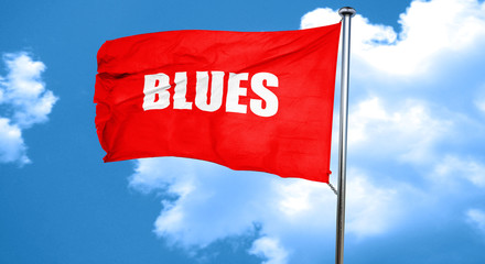 blues music, 3D rendering, a red waving flag