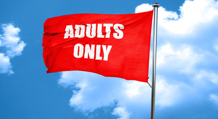 adults only sign, 3D rendering, a red waving flag