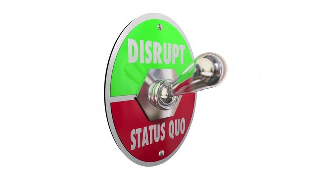 Disrupt Status Quo Toggle Switch Turn On Change Words 3d Animation