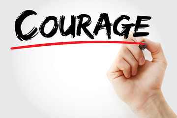 Hand writing Courage with marker, concept background
