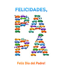 Happy fathers day spanish card Cars and Motobike on White Background