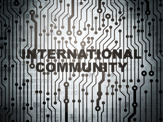 Politics concept: circuit board with International Community