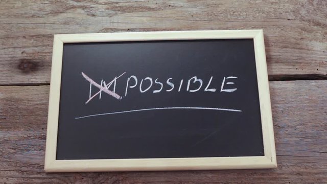 Changing the word impossible to possible