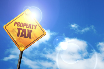 property tax, 3D rendering, a yellow road sign