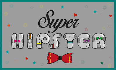 Naklejka premium Inscription Super Hipster. Vintage letters