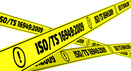 ISO/TS 16949:2009. Yellow warning tapes