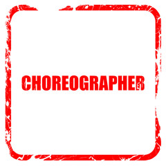 choreographer, red rubber stamp with grunge edges